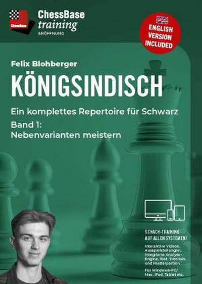 Königsindisch - Ein komplettes Repertoire für Schwarz Teil 1