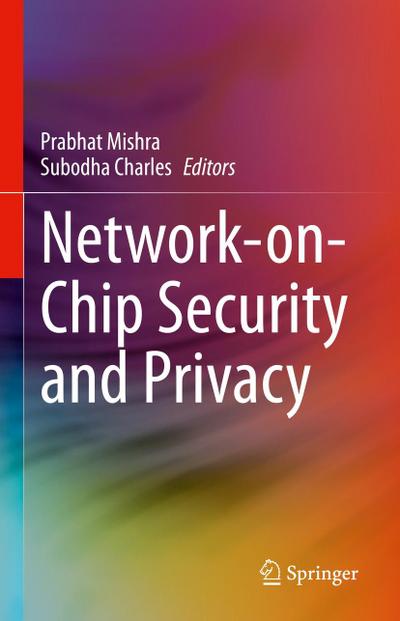 Network-on-Chip Security and Privacy