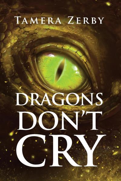 Dragons Don’t Cry
