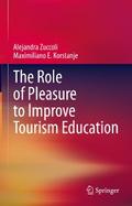 The Role of Pleasure to Improve Tourism Education