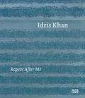 Idris Khan: Repeat After Me