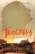 Tuscany - a novel