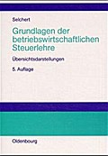 Grundlagen der betriebswirtschaftlichen Steuerlehr