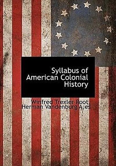 Syllabus of American Colonial History