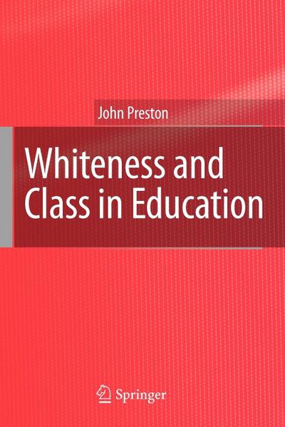 Whiteness and Class in Education