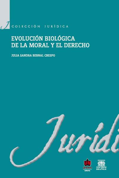 Evolución biológica de la moral y el derecho