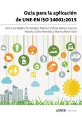 Guía para la aplicación de UNE-EN ISO 14001:2015