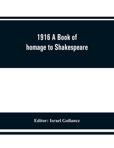 1916 A Book of homage to Shakespeare