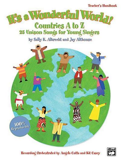 It’s a Wonderful World (Countries A-Z): 25 Unison Songs for Young Singers (Soundtrax)