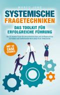 Systemische Fragetechniken - Das Toolkit für erfol