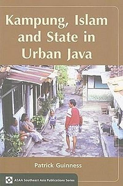 Kampung, Islam and State in Urban Java