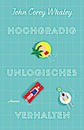 Hochgradig unlogisches Verhalten