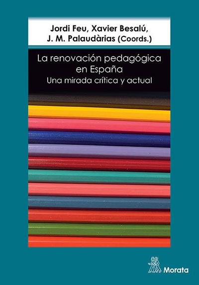 La renovación pedagógica en España : una mirada crítica y actual
