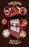 Stage of Fools (Tidelands, #3)