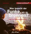 Was braucht der Funke, um zu brennen?