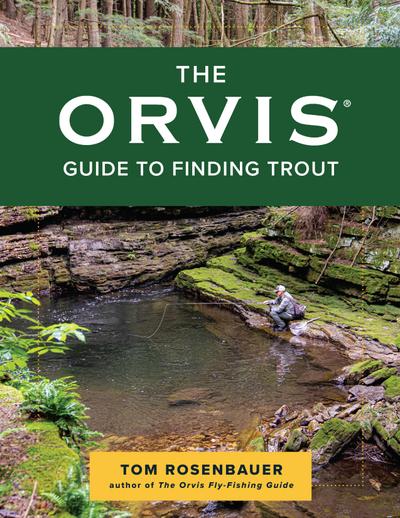 The Orvis Guide to Finding Trout