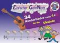 Einfacher!-Geht-Nicht: 34 Kinderlieder BAND 1+2 für die Ukulele (+Play-Along-Streaming) - LeuWa