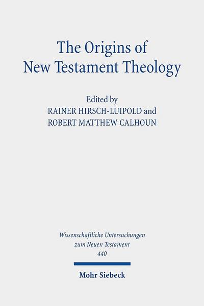 The Origins of New Testament Theology