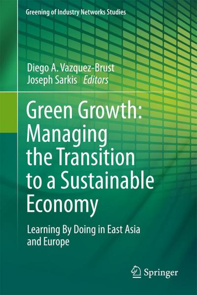 Green Growth: Managing the Transition to a Sustainable Economy