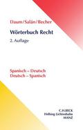 Wörterbuch Recht. Spanisch - Deutsch / Deutsch - Spanisch