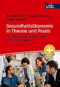 Gesundheitsökonomie in Theorie und Praxis