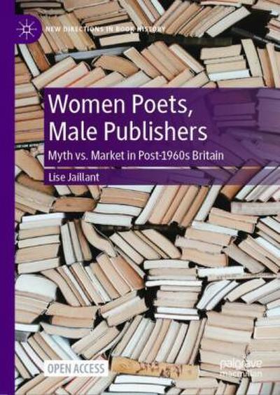 Women Poets, Male Publishers