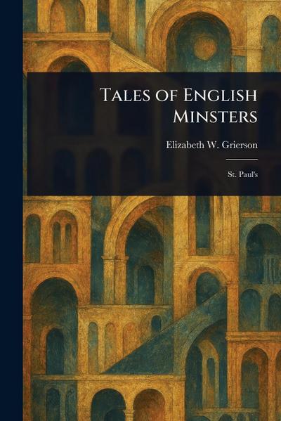 Tales of English Minsters