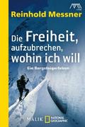 Die Freiheit, aufzubrechen, wohin ich will