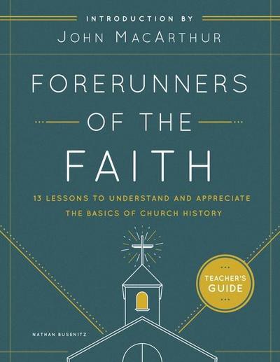 Forerunners of the Faith: Teacher’s Guide