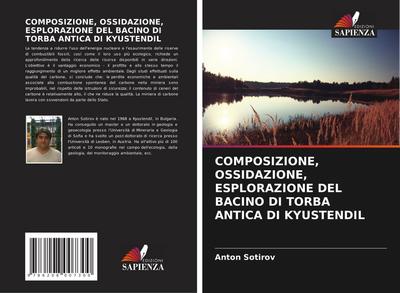 COMPOSIZIONE, OSSIDAZIONE, ESPLORAZIONE DEL BACINO DI TORBA ANTICA DI KYUSTENDIL