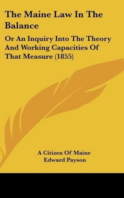 The Maine Law In The Balance