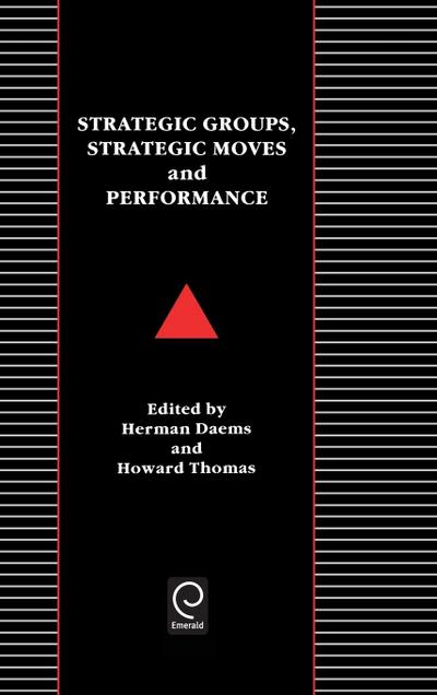 Strategic Groups, Strategic Moves and Performance