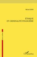 Ethique et criminalite financiere