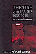 Theatre and War 1933-1945