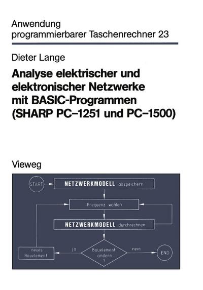 Analyse elektrischer und elektronischer Netzwerke mit BASIC-Programmen (SHARP PC-1251 und PC-1500)
