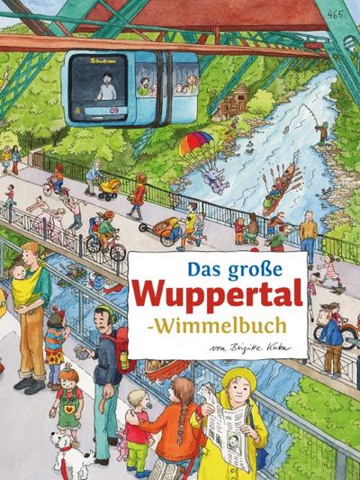 Das große WUPPERTAL-Wimmelbuch