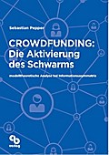 Crowdfunding: Die Aktivierung des Schwarms