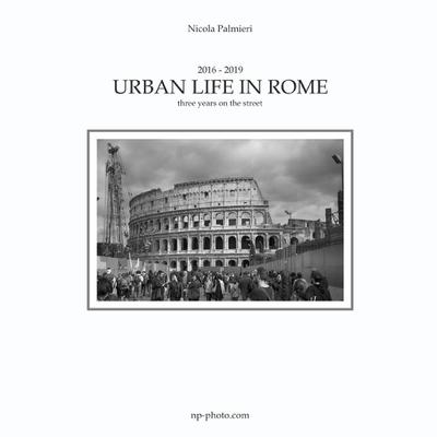 Urban Life in Rome - Nicola Palmieri