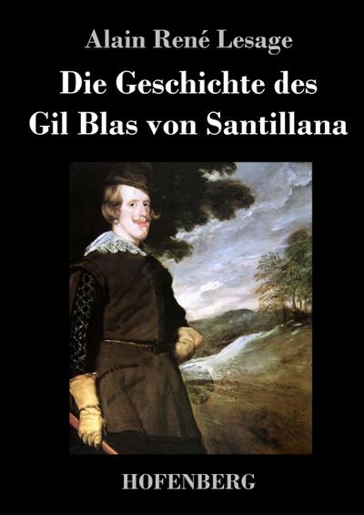 Die Geschichte des Gil Blas von Santillana