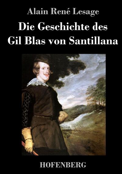 Die Geschichte des Gil Blas von Santillana