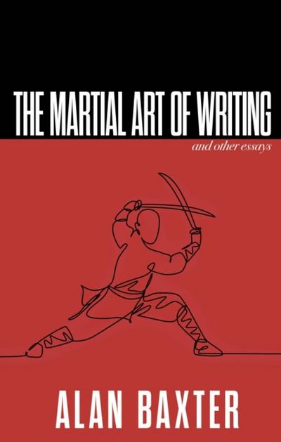 Martial Art of Writing & Other Essays