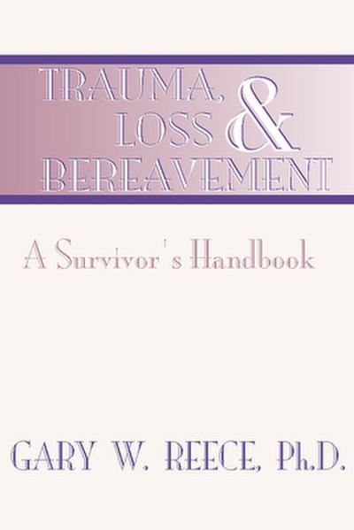 Trauma, Loss and Bereavement