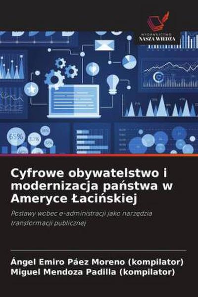 Cyfrowe obywatelstwo i modernizacja pa¿stwa w Ameryce ¿aci¿skiej