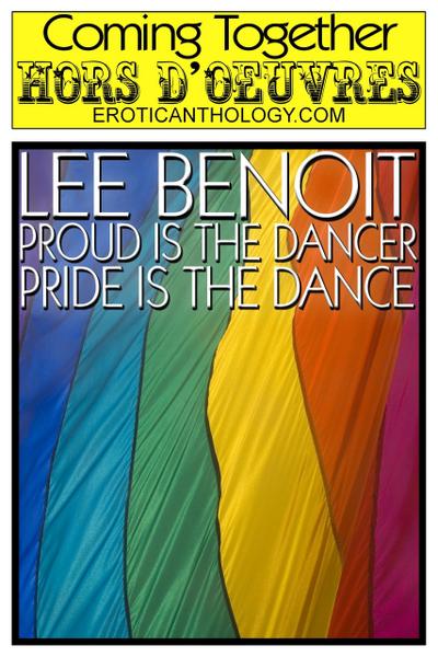 Proud is the Dancer, Pride is the Dance (Coming Together: Hors d’Oeuvres, #18)
