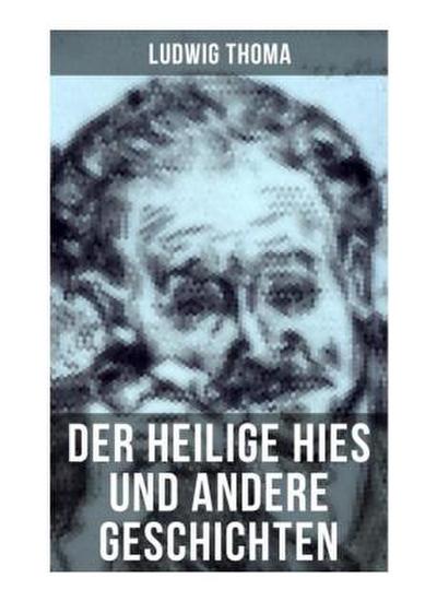 Der heilige Hies und andere Geschichten