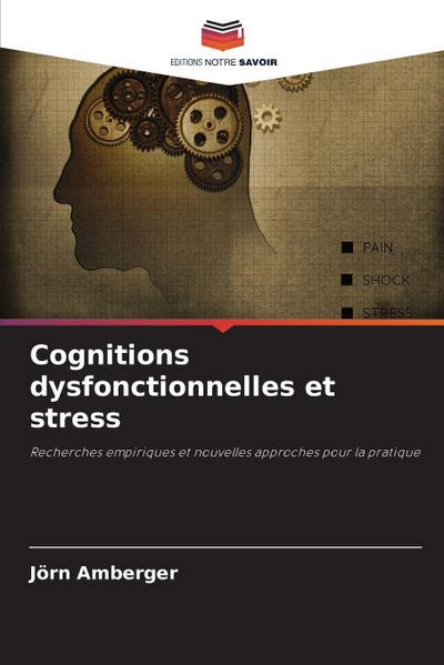 Cognitions dysfonctionnelles et stress