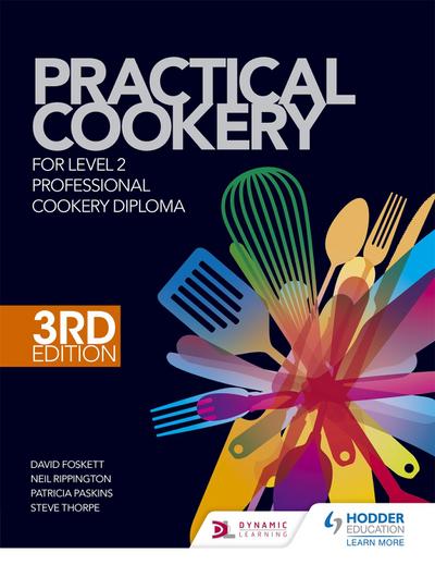 Practical Cookery for the Level 2 Professional Cookery Diploma, 3rd edition