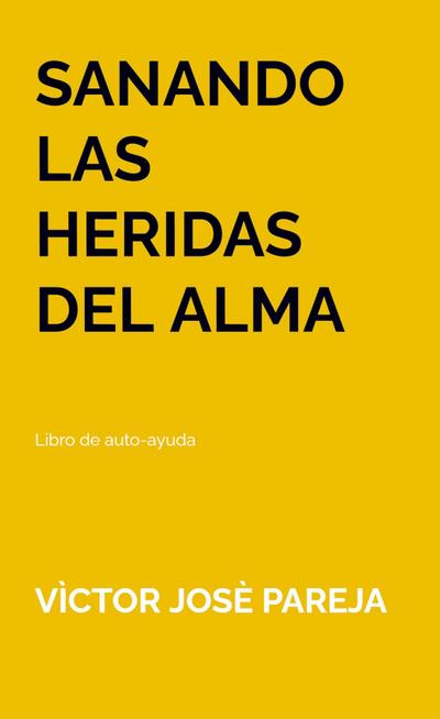 Sanando las heridas del alma