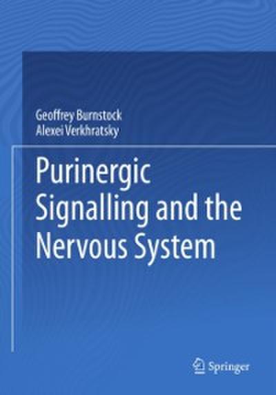 Purinergic Signalling and the Nervous System