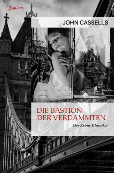Die Bastion der Verdammten